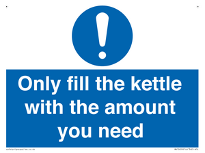 Only fill the kettle with the amount you need